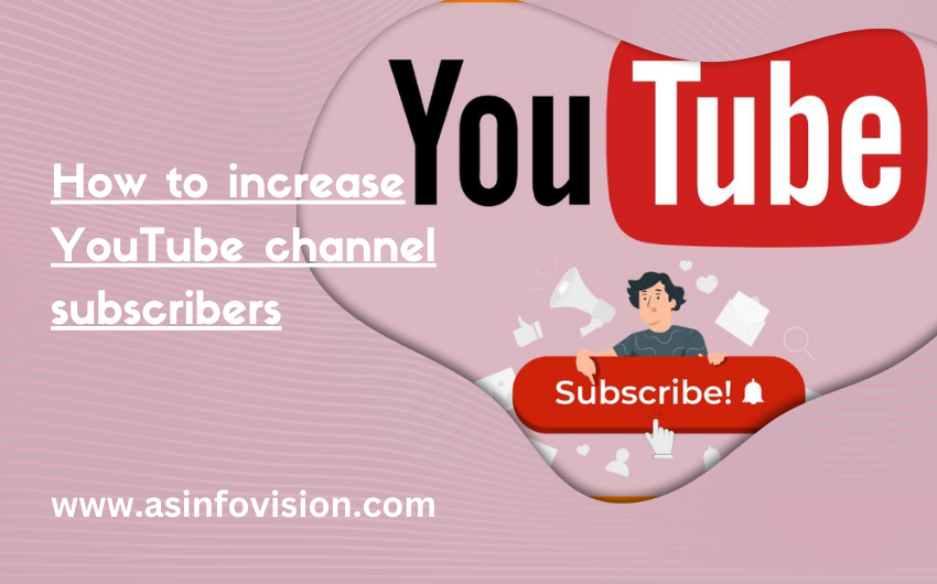 How to increase YouTube channel subscribers